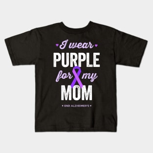 I Wear Purple For My Mom Alzheimer's Awareness Kids T-Shirt